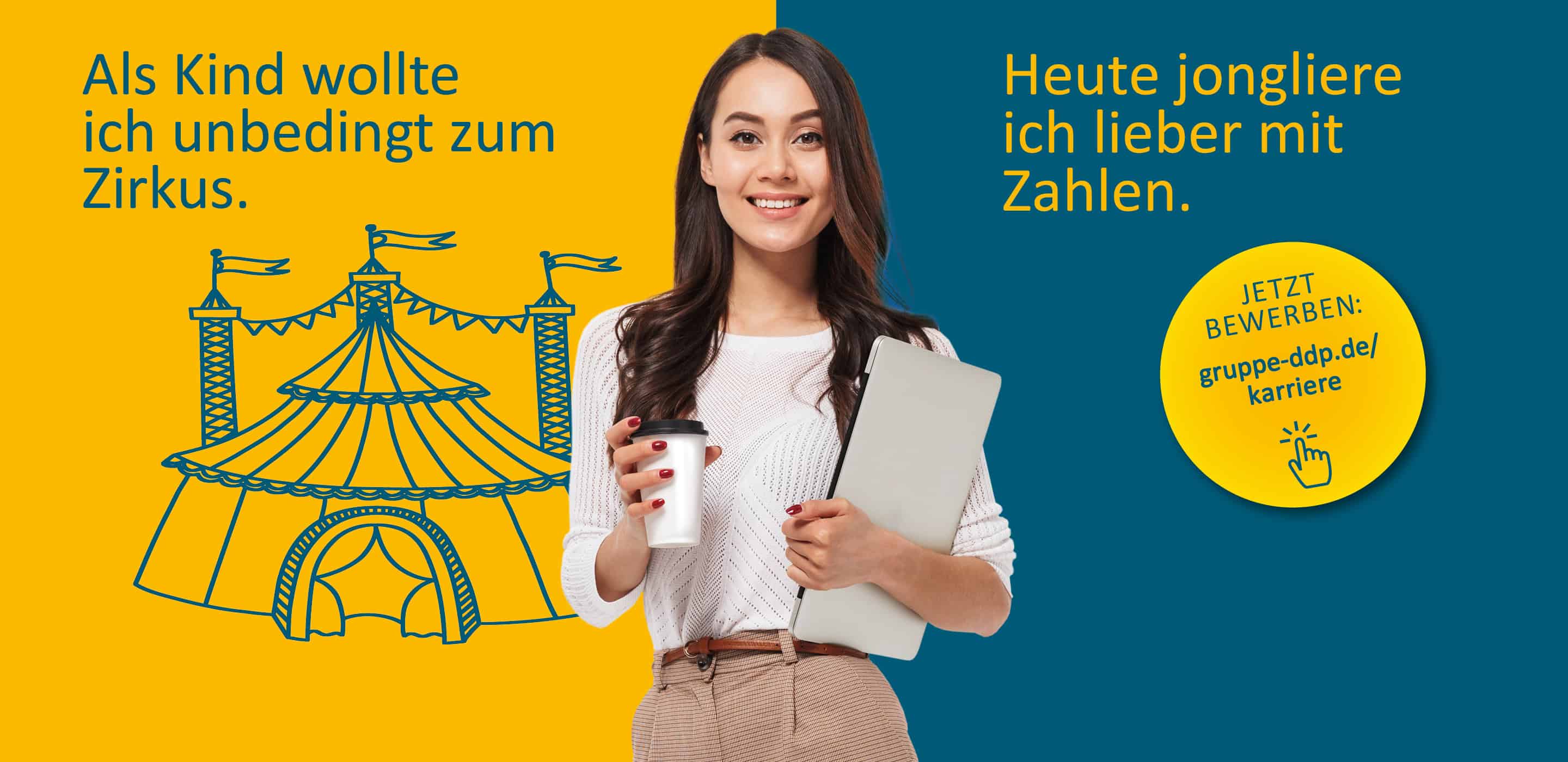 Employer-Branding-Motiv der DDP-Gruppe mit Mitarbeiterin, Laptop und dem Slogan „Heute jongliere ich lieber mit Zahlen“.